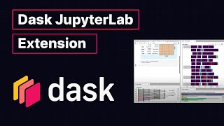 JupyterLab Extension How to Integrate Dask Dashboards amp JupyterLab in 5 Minutes [upl. by Lauri194]