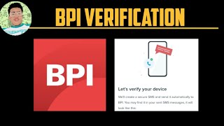 How to register new device to BPI app Paano i verify ang new device sa BPI app [upl. by Niaz768]