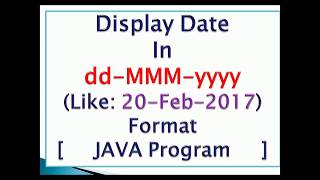 Display date in ddMMMyyyy format in java [upl. by Georgiana567]