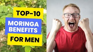 TOP10 MORINGA BENEFITS FOR MEN [upl. by Anrahs646]