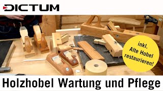 Wartung und Pflege von Holzhobeln  Alte Hobel restaurieren  Tutorial [upl. by Trabue]