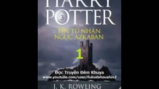 Phần 3 Harry Potter và Tên Tù Nhân Ngục Azkaban 1 [upl. by Hiram]