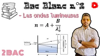 Les ondes lumineuses  Extrait d’un BAC Blanc n°3  Electricité  2 BAC BIOF  prof B MOUSLIM [upl. by Spanjian108]