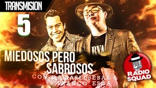 Radio Squad Miedosos pero Sabrosos EP 5 [upl. by Debra201]