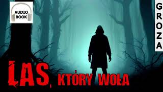 Las który woła  audiobook seria Demonofil 24 [upl. by Arola]