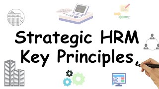 Strategic HRM Key Principles Benefits of Strategic HRM Optimize Goals and DecisionMaking [upl. by Aleek]