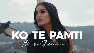 MIRZA SELIMOVIC  KO TE PAMTI OFFICIAL VIDEO 4K [upl. by Vange937]