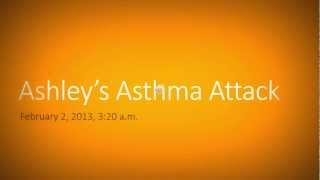 Ashley Having an Asthma Attack [upl. by Fiel948]