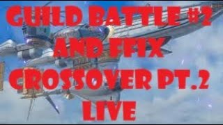 FF7 Ever Crisis Guild Battle 2 Live and FFIX Crossover Pt 2 Live [upl. by Mandelbaum]