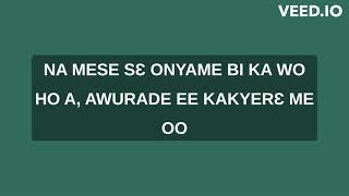 Kusi Berko  Daadaa Nyame Mmrane Full Lyrics [upl. by Ohaus]