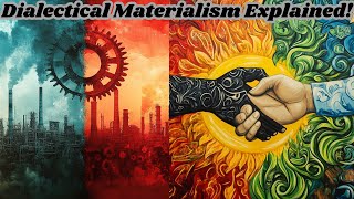 Dialectical Materialism Explained Marx’s Theory of Societal Change [upl. by Starlene515]