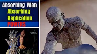 Absorbing Man  Absorbing Replication Powers Breakdown [upl. by Ahsad746]