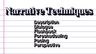 Literature I Narrative Writing Techniques [upl. by Edee]