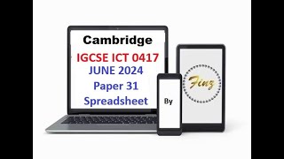 IGCSE ICT 0417 June 2024 P31 Spreadsheet [upl. by Immas]