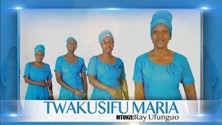 TWAKUSIFU MARIA Ray Ufunguo Kwaya ya Mt Malaika Mkuu Mhandu official video [upl. by Aleemaj142]