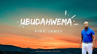 Ubudahwema By King James  official lyrics video [upl. by Hildegarde]