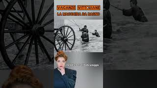 La macchina da bagno vittoriana storia vacanze epocavittoriana [upl. by Aigil]