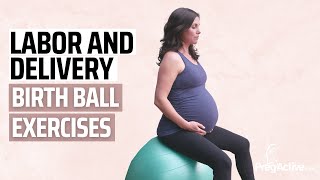 Birthing Ball Exercises to Make Labor Easier [upl. by Sang14]