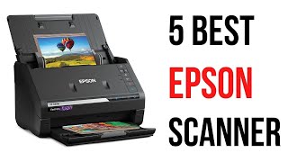 Top 5 Best Epson Scanner in 2022  Best Epson Scanner  Reviews [upl. by Amersham]