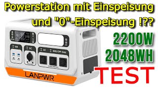 🔋LANPWR 2200 Powerstation mit Einspeisung und quot0quotEinspeisung Solaranlage Speicher Balkonkraftwerk [upl. by Atiniuq]