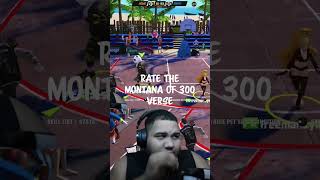 rate the Montana of 300 verse [upl. by Anitsuga978]