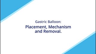 Gastric Balloon Placement Mechanism and Removal [upl. by Nylecaj]