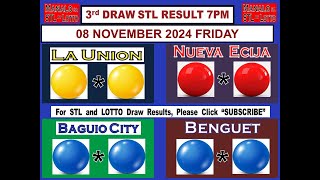 STL 3RD Draw 7PM Result La Union Nueva Ecija Baguio Benguet 08 November 2024 FRIDAY [upl. by Helse517]