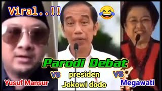 Parodi ustad Yusuf Mansur ngamuk debat dengan Presiden Jokowi  Prabowo amp Megawati Bikin Ngakak 😂 [upl. by Minnnie]