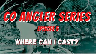 Co Angler Series  Where do I Cast Episode 5 [upl. by Stichter]