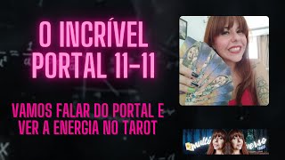 O INCRÍVEL PORTAL 1111 😍  Vamos entender a energia e ver a mensagem do tarot para você 🤩❤️ [upl. by Cherian]