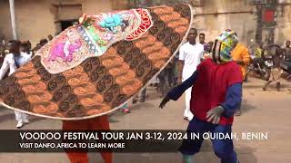 Join Us For The 2024 Voodoo Festival Tour In Ouidah Benin Jan 312 Visit DanfoAfrica [upl. by Prinz567]