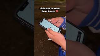 Pidiendo un Uber en el barrio barrio humor [upl. by Kelly581]