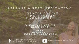 RELEASE amp REST MEDITATION  KÆRLIGHEDENS HEALENDE KRAFT [upl. by Pietra]