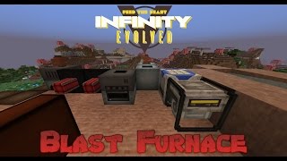 FTB Infinity Evolved  Blast Furnace [upl. by Court]