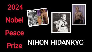 2024 Nobel Peace Prize Nikhon Hidankyo [upl. by Gypsie]