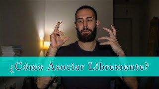 ¿Cómo Asociar Libremente  Psicoanálisis [upl. by Figueroa912]