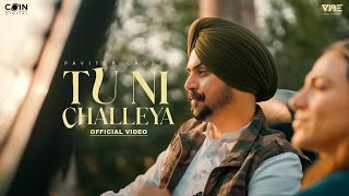 Tu Ni Challeya Official Song Pavitar Lassoi  Latest Punjabi Songs 2024 [upl. by Maer]