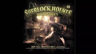 Sherlock Holmes Chronicles Folge 13 quotDer Fall Buffalo Billquot Komplettes Hörspiel [upl. by Loree]