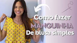 MANGA DE BLUSA FÁCIL E SEM MOLDE [upl. by Giselle]