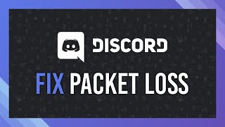 Fix Packet Loss  Discord Voice Chat  2024 Guide [upl. by Yvehc225]