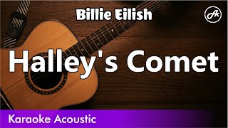 Billie Eilish  Halleys Comet karaoke acoustic [upl. by Zetes331]