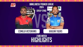 Comilla Victorians vs Khulna Tigers  Highlights  23rd Match  Season 10  BPL 2024 [upl. by Cronin]