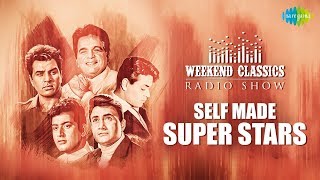 Weekend Classics Radio Show  The Self made Super stars Special  Musafir Hoon Yaron  Uden Jab Jab [upl. by Aenal]