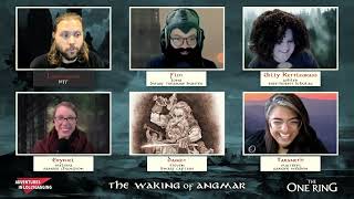 ONE RING 2e  The Waking of Angmar E57 Adventures in Lollygagging [upl. by Jak188]