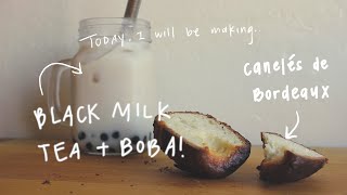 Boba Milk Tea and Canelés de Bordeaux  ispillice [upl. by Lsiel]