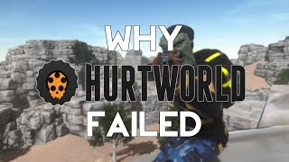 Why Hurtworld Failed [upl. by Ehcsrop350]