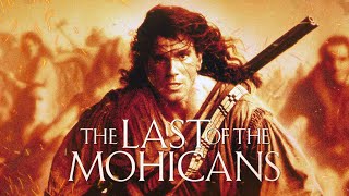 The Last of the Mohicans 1992 Movie  Daniel DayLewis Madeleine Stowe Jodhi  Review amp Facts [upl. by Amanda]