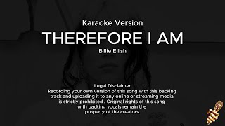 Billie Eilish  Therefore I Am Karaoke Version [upl. by Zipporah595]