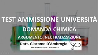 Domanda Neutralizzazione Chimica Test Ammissione Medicina [upl. by Portingale]