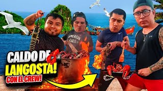 🔥HICIMOS CALDO DE LANGOSTA CON EL CREW RETOJORJAIS🔥 [upl. by Hobart]